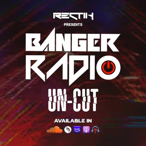 Banger Radio - Uncut Titelbild