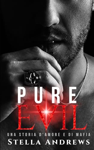 Pure Evil: Una storia d'amore e di mafia
