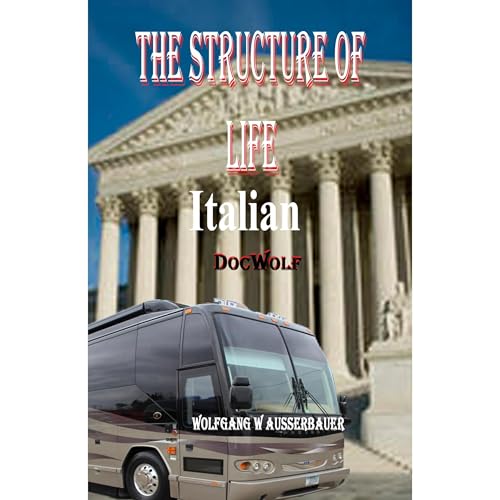 The Structure of Life in Italian Audiolibro Por Wolfgang Ausserbauer arte de portada