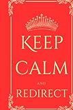 Keep Calm and Redirect: Journal