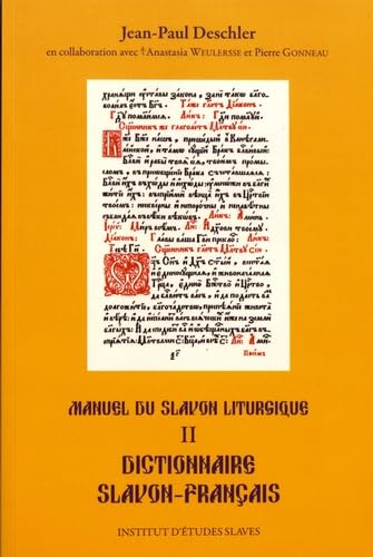 Photo de Manuel du slavon liturgique: Tome 2, Dictionnaire slavon-français