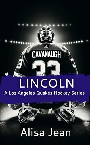 Lincoln (A Los Angeles Quakes Hockey Series Book 1)