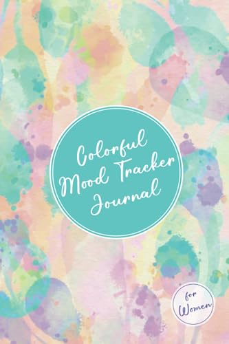 Colorful Mood Tracker Journal for Women: Daily Diary with Prompts