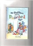  Mr Stofflees and the Painted Tiger (Dingles Leveled Readers - Fiction Chapter Books and Classics)