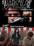 Shadow of Privilege