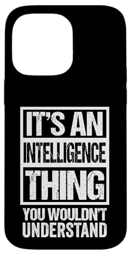Sarcastic It's An Intelligence Thing You Wouldn't Understand スマホケース iPhone 14 Pro Max 用