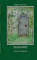 Elddopet: Sagan om Gein (Swedish Edition) 9180800432 Book Cover
