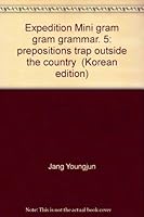 Expedition Mini gram gram grammar. 5: prepositions trap outside the country " (Korean edition) 8964356209 Book Cover