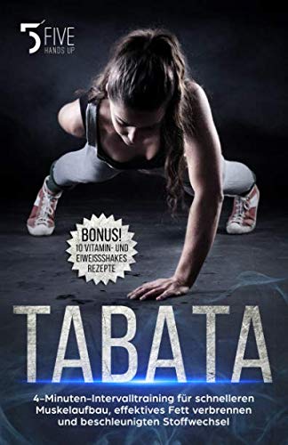 Tabata: 4-Minuten-Intervalltraining für schnelleren Muskelaufbau,...