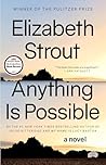Anything Is Possible: A Novel