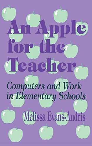 An Apple for the Teacher: Computers and Work in Elementary Schools