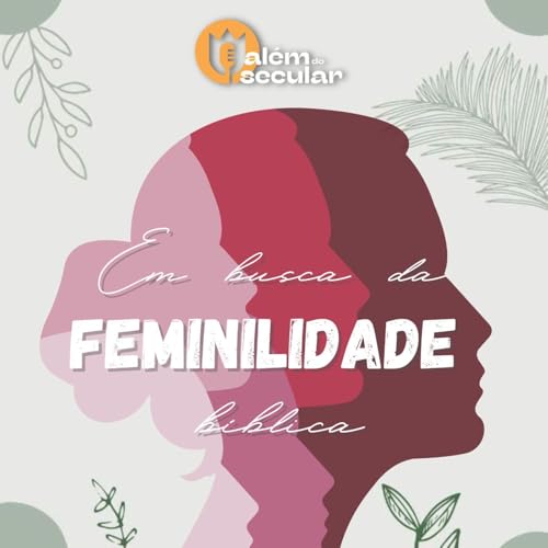 Ao vivo 34 - Em busca da feminilidade b&iacute;blica - Com Suzy Baroni