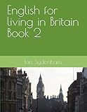 living english 2 bachillerato solucionario pdf  English for living in Britain Book 2
