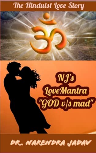 NJ's LoveMantra "GOD v/s mad": Sanatan Satya of Hinduism