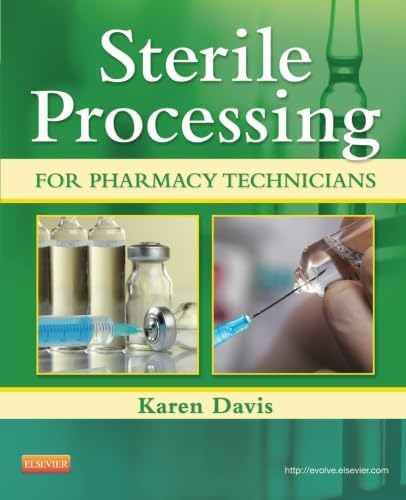 Sterile Processing for Pharmacy Technicians, 1e 1st Edition