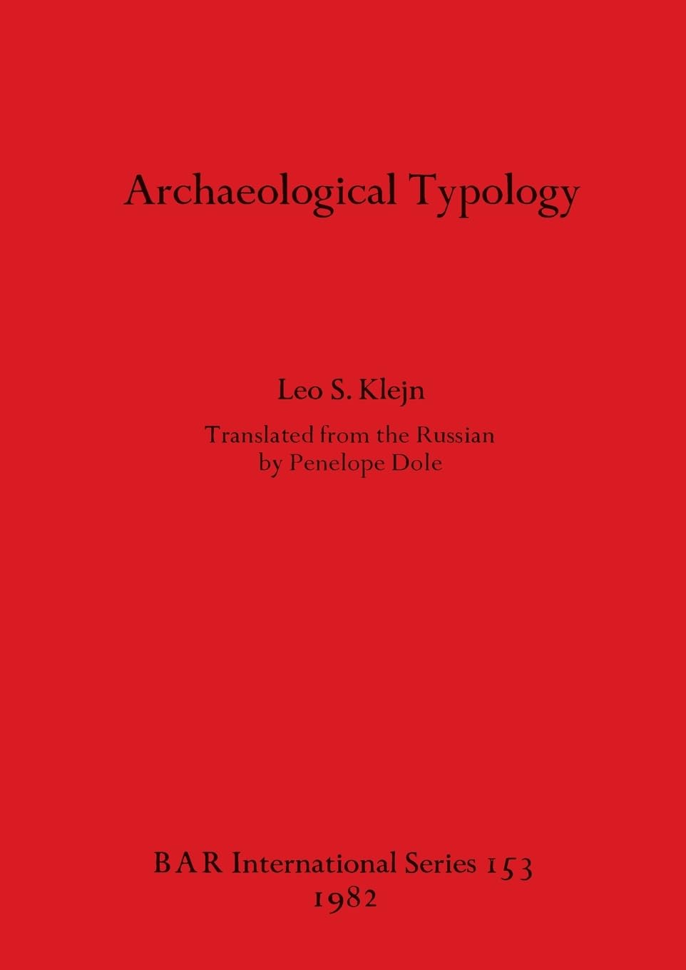 Archaeological Typology (British Archaeological Reports International Series)
