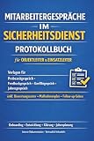 Mitarbeitergespräch Sicherheitsdienst: Protokollbuch für Objektleiter & Einsatzleiter | Vorlagen für Probezeitgespräch, Feedbackgespräch, ... Maßnahmenplan & Gesprächsdokumentation