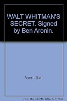Hardcover WALT WHITMAN'S SECRET. Signed by Ben Aronin. Book