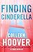 Finding Cinderella: A Novella (Hopeless)
