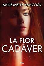 La flor cadáver (Kaldan y Schäfer nº 1)