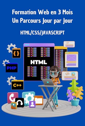 Formation Web en 3 Mois : HTML, CSS, JavaScript – Apprenez Jour p...