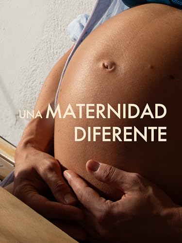 Una maternidad diferente