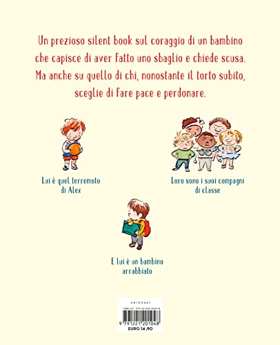 Io Ti Perdono Alex. A Volte Basta Poco Per Fare La Pace. Ediz. A Colori - 2