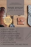 Your Stylist Prêt-à-Porter (for men): Stop guessing. Start dressing with confidence. (Your Stylist Prêt-à-Porter - English)