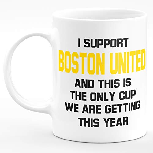 Amelia Gould Apparel I Support Boston United and this is the only CUP we are getting this year - Gift for him her 11oz Premium Grade Mug