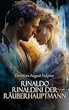  Rinaldo Rinaldini der Räuberhauptmann: Ein Regency-Roman