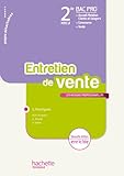 L'entretien de vente 2de Bac Pro - Livre élève - Ed.2011: Les missions professionnelles