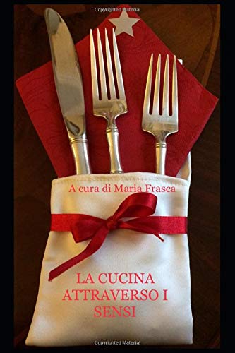 La Cucina attraverso i sensi