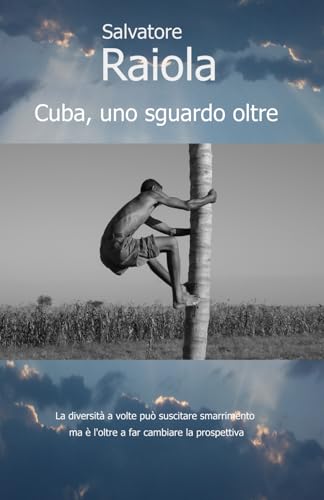 Cuba, uno sguardo oltre