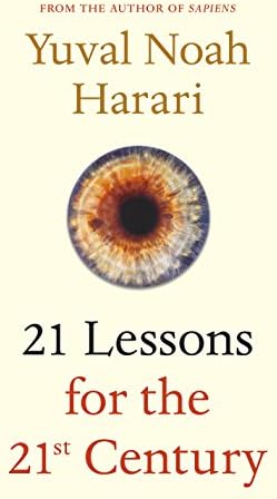 21 Lessons for the 21st Century: Yuval Noah Harari: 9781787330870 ...