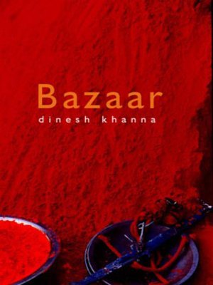 The Bazaar by Dinesh Khanna (2001-10-31) Unknown Binding