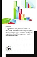 La Gestion de Production Co-Da(c)Cida(c)E Des Chaa(r)Nes Logistiques 3841632548 Book Cover