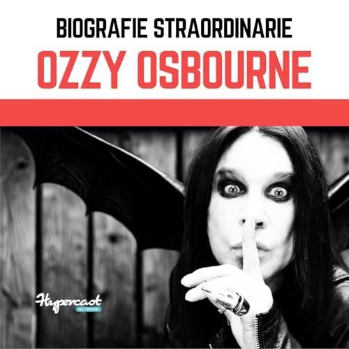 Biografie Straordinarie - Ozzy Osbourne cover art
