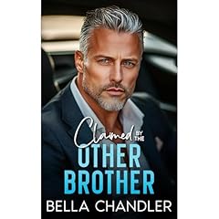 Claimed By The Other Brother Audiobook By Bella Chandler cover art