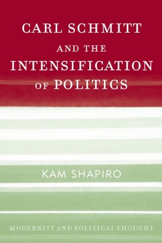 Buy Carl Schmitt and the Intensification of Politics — BookShops.in