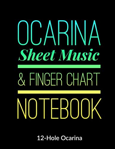 Ocarina Sheet Music and Finger Chart Notebook: 12 Hole Ocarina. Blank 6 Staves, 6 Lines of Finger Charts Per Page, 120 Pages Music Manuscript for Ocarina Musicians-image-26