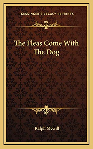 The Fleas Come With The Dog
