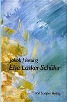 Else Lasker-Schuler: Biographie Einer Deutsch-Judischen Dichterin 3886521001 Book Cover