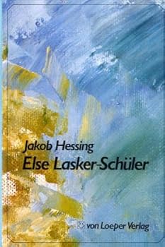 Hardcover Else Lasker-Schu¨ler: Biographie einer deutsch-ju¨dischen Dichterin (German Edition) [German] Book