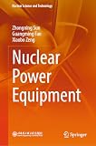 Nuclear Power Equipment (Nuclear Science and Technology)
