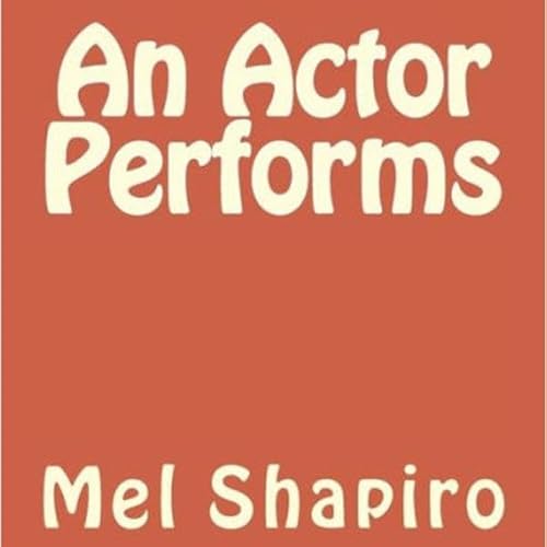 An Actor Performs Audiolivro Por Mel Shapiro capa