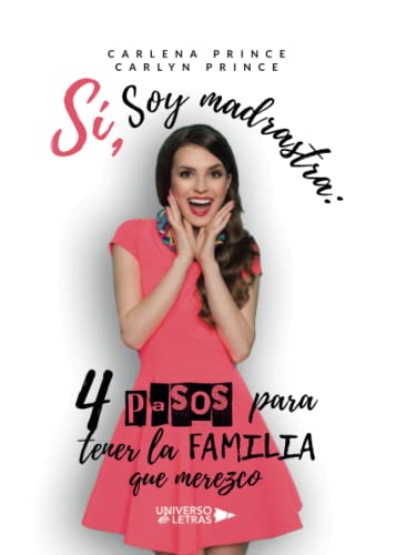 Sí, soy madrastra: 4 pasos para tener la familia que merezco