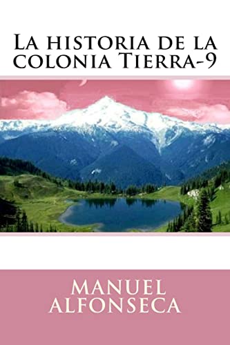 La historia de la colonia Tierra-9: 1