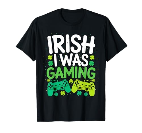 Irish I was Gaming Funny St Patricks Day Gamer Boys Men Kids T-Shirt