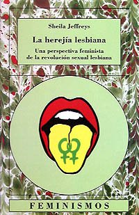 La herejía lesbiana: Una perspectiva feminista de la revolución sexual