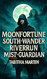  Moonfortune South-wander Riverrun Mist-guardian (English Edition)
